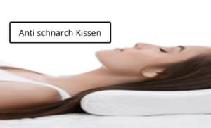 Anti Schnarch Kissen